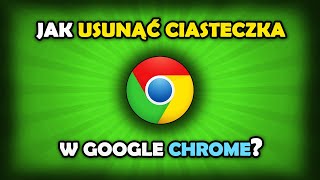 Jak usunąć ciasteczka w Chrome [upl. by Nyleimaj]