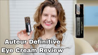 Auteur Definitive Eye Cream Review  The Most Luxurious Skincare Line [upl. by Catlee662]