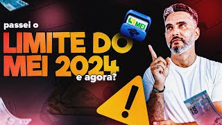 PASSEI O LIMITE DO MEI EM 2024 E AGORA [upl. by Knipe]