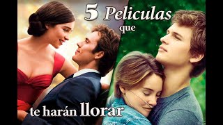 5 PELÍCULAS ROMÁNTICAS QUE TE HARÁN LLORAR [upl. by Zsuedat617]