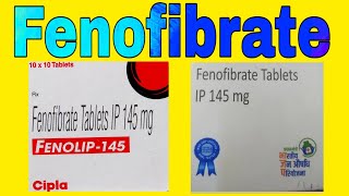 Fenofibrate Tablets IP 145 mg Uses in Hindi  Fenolip  145 [upl. by Pegasus]