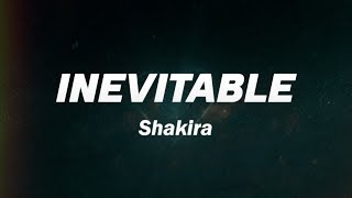 Shakira  Inevitable 💔 Letra [upl. by Venice]