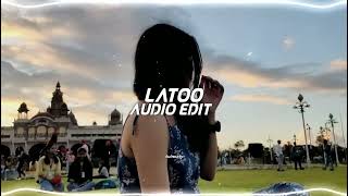 Latoo Edit Audio [upl. by Noruq726]