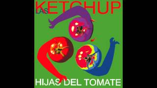 Las Ketchup  Un De Vez En Cuando [upl. by Htaeh]