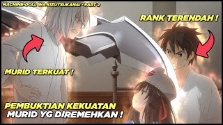 PERTEMPURAN MURID RANK TERENDAH MELAWAN SISWA TERKUAT‼️  Alur Cerita Anime MachineDoll 2 [upl. by Aniloj]