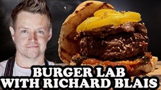 Burger Lab with Richard Blais [upl. by Biggs]