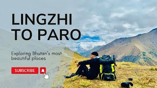 Lingzhi to Paro2 days trek most beautiful place in Bhutan [upl. by Sorcha]