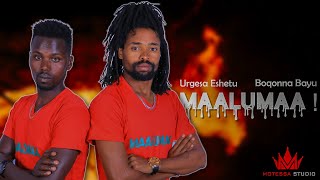 New Ethiopian Oromo Music by Urgesa Eshetu amp Boqonna Bayyu  MAALUMAA  Official Video 2021 [upl. by Akilak37]