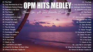 Selected Old Medley Lyrics Classic Opm All Time Favorites Love Songs [upl. by Uah]