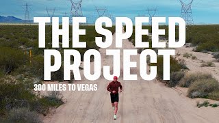 The Speed Project  300 Mile Ultra from LA to Vegas [upl. by Artima984]