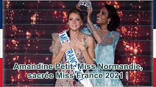 Amandine Petit Miss Normandie sacrée Miss France 2021 [upl. by Egiarc]