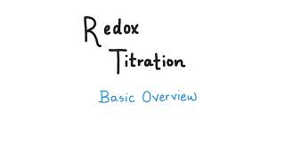 Redox Titrations  Basic Theory amp Calculations [upl. by Aicilyt332]