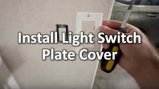 How to Install Light Switch Cover Plate  The DIY Guide  Ep 258 [upl. by Coletta]