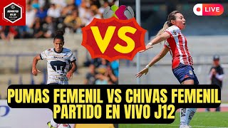 🚨PUMAS FEMENIL VS CHIVAS FEMENIL PARTIDO EN VIVO  LIGA MX FEMENIL jornada 12 [upl. by Anos]