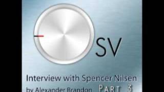 OSVchannel Spencer Nilsen Interview Part 3 [upl. by Absalom]