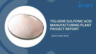 Toluene Sulfonic Acid Manufacturing Process Machinery Requirements and Project Report [upl. by Javler]