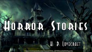 Horror Stories Audiobook by HPLovecraft [upl. by Standford]