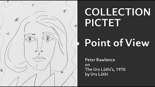 Point of View  Peter Rawlence on Urs Lüthi [upl. by Dwight317]