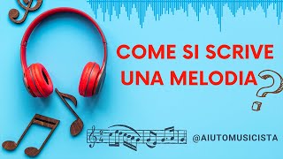 Come si scrive una melodia   Teoria 4 [upl. by Akinna]