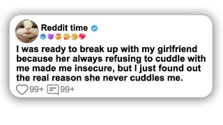 I was ready to break up with my girlfriend because her always refusing to cuddle…reddit viral [upl. by Eednil795]