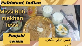 Missi Roti Recipe Punjabi missi roti with mekhan and lessi مسٗی روٹی، مکھن، لسی [upl. by Cardie]