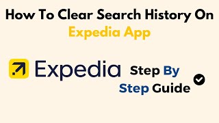 How To Clear Search History On Expedia App [upl. by Tuorah742]