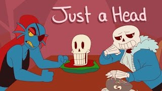 Just A Head Undertale Animation [upl. by Abernathy]