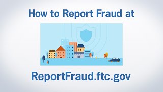 How to Report Fraud at ReportFraudftcgov  Federal Trade Commission [upl. by Maisie293]