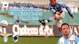 Tribute to Legend Sinisa Mihajlovic Hattrick Free Kick Goal Lazio vs Sampdoria 1998 [upl. by Ecnadnak]