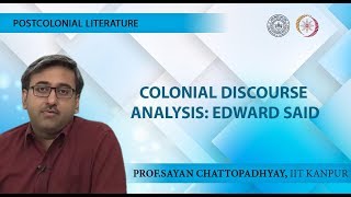 Lecture 04  Colonial Discourse Analysis Edward Said [upl. by Burrow]