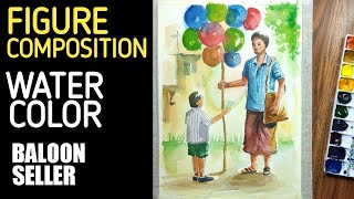 Figure composition in watercolor  Tutorial for beginners  composition Baloon Seller [upl. by Nnaeiram]