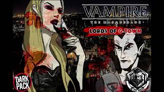 Beneath The Depths  Vampire the Masquerade Lords of GTown 22Finale [upl. by Cirnek]