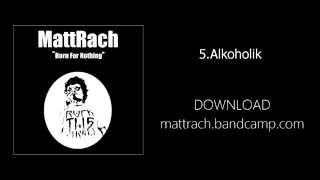 MattRach  Born For Nothing 2013  Full Album Stream [upl. by Erna919]