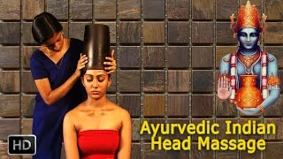 Ayurvedic Indian Head Massage  SIRO VASTI  Oil Massage For Relaxation Rejuvenation amp Stress [upl. by Market]