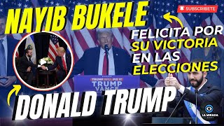 NAYIB BUKELE FELICITA A DONALD TRUMP POR SU VICTORIA EN LAS ELECCIONES EN ESTADOS UNIDOS [upl. by Kass360]