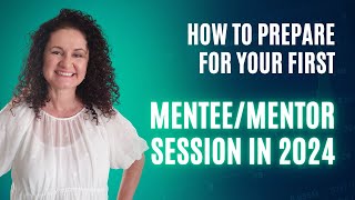 How to prepare for your first MenteeMentor session [upl. by Dlnaod]