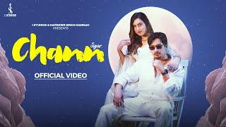 CHANN OFFICIAL MUSIC VIDEO JIGAR ft JASMEEN AKHTAR  KAPTAAN  DIAMOND  NEW PUNJABI SONG 2024 [upl. by Ahsyekat89]