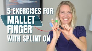 Best 5 Exercises with a Mallet Finger Splint On What To Do While Your Mallet Finger is Healing [upl. by Ariat275]