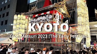 Gion Matsuri 2023 The Early Festival [upl. by Bern]