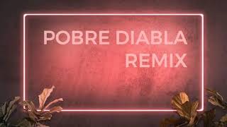 POBRE DIABLA REMIX  AXEL CARAM  REMIXLANDIA 2020 [upl. by Haile]