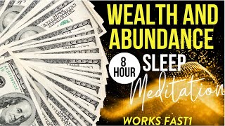 Wealth  Abundance Sleep Meditation  MANIFEST MONEY WHILE YOU SLEEP Works Fast [upl. by Feliza685]