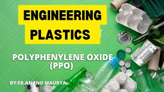 Polyphenylene Oxide PPO source of raw material processing behaviour properties and application [upl. by Ayeka]