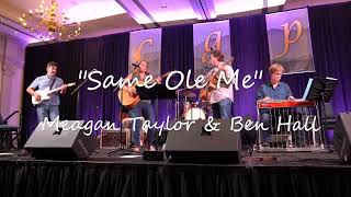 quotSame Ole Mequot Meagan Taylor Ben Hall HD 1080p [upl. by Etnoid]