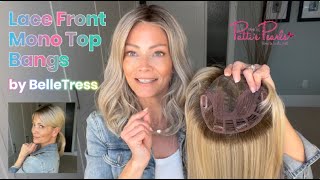 LACE FRONT MONO TOP BANGS 16 by BelleTress  Topper Review for WigsByPattisPearlscom [upl. by Eenrahc]