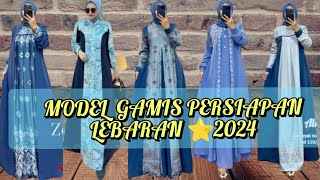 30 MODEL GAMIS PERSIAPAN LEBARAN⭐2024 SUPER CANTIK SEMUANYA [upl. by Kerianne]