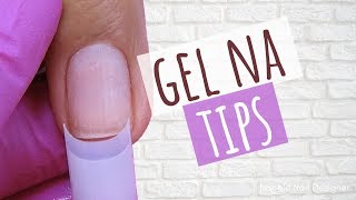 Como Fazer Unha de Gel Com Tips Passo a Passo [upl. by Tnelc]