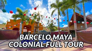 🌴🌴 BARCELO MAYA COLONIAL FULL TOUR  Mayan Riviera Mexico [upl. by Zzaj841]