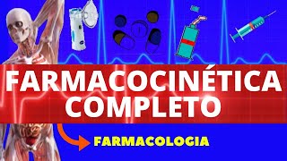 FARMACOCINÉTICA  ABSORÇÃO DISTRIBUIÇÃO METABOLIZAÇÃO E ELIMINAÇÃO  FARMACOLOGIA AULA COMPLETA [upl. by Mercado317]