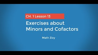 Exercises Minors Cofactors and Cofactor matrix Lesson 13 [upl. by Llenol]