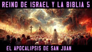 Historia de ISRAEL Y LA BIBLIA 5 El APOCALIPSIS de San Juan Documental Libro Revelaciones [upl. by Wenger]